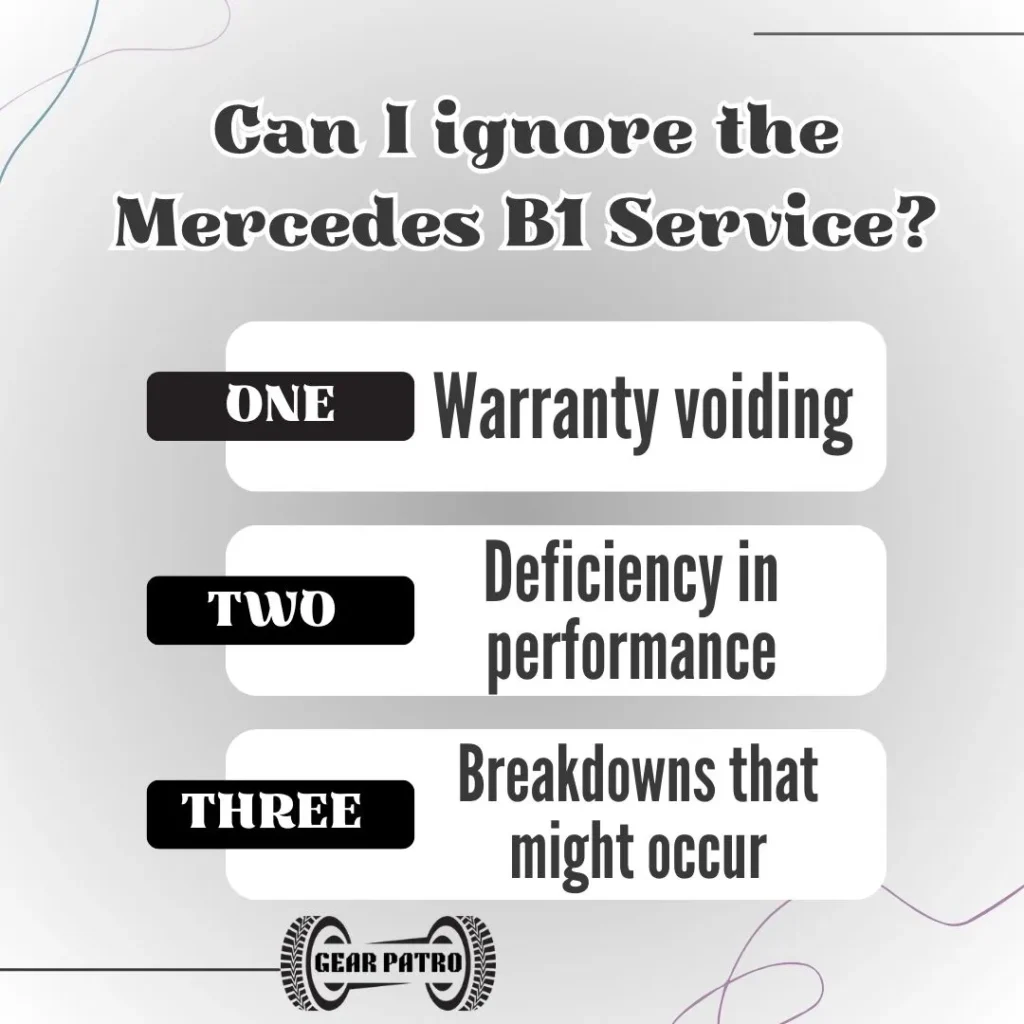 Can I ignore the Mercedes B1 Service