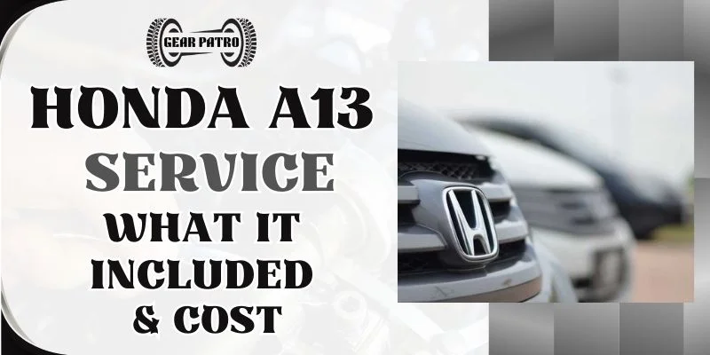 Honda A13 Service [What It Included & Cost]