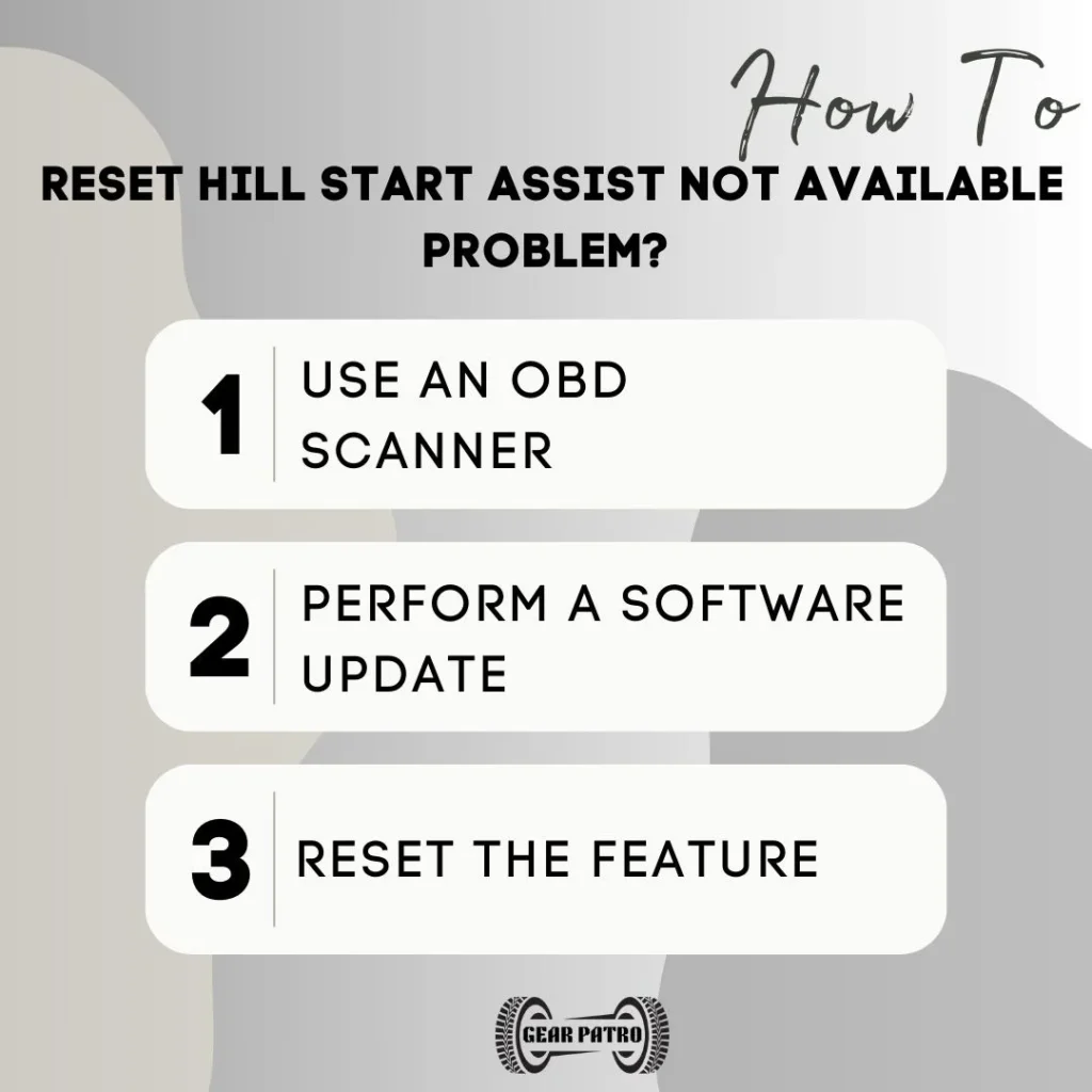 How To Reset Hill Start Assist Not Available Problem