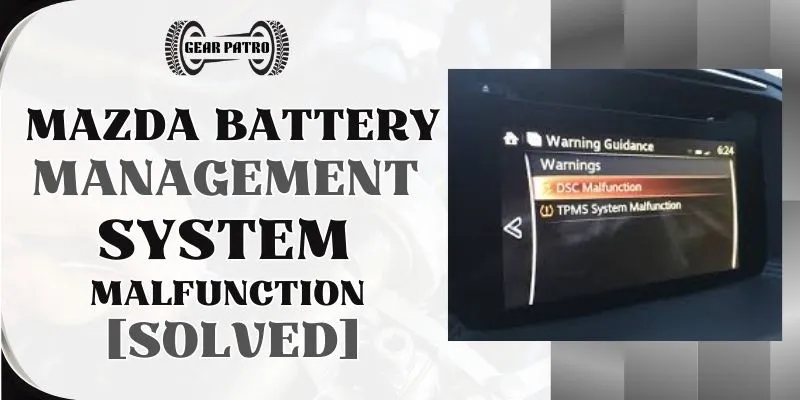 Mazda Battery Management System Malfunction [Solved]