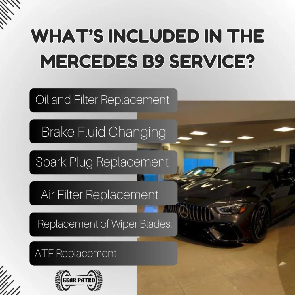 What’s Included In The Mercedes b9 service?