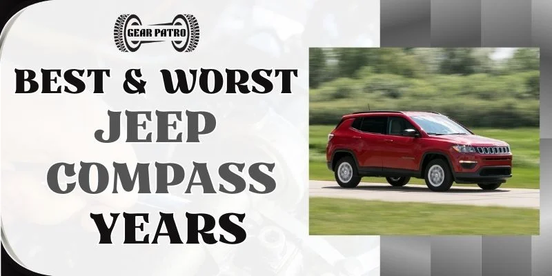 Best & Worst Jeep Compass Years