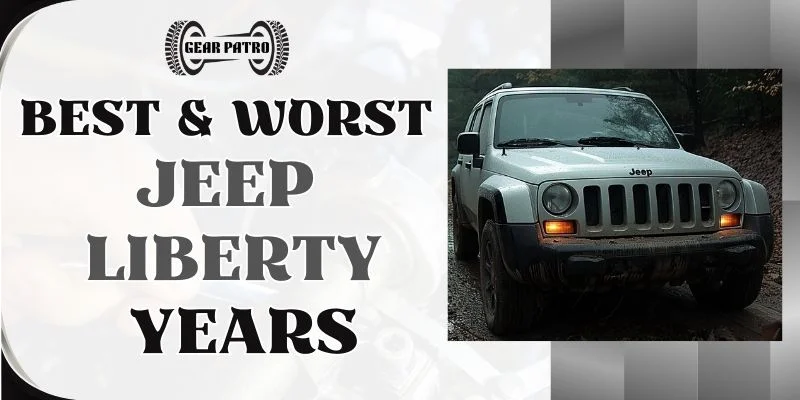 Best & Worst Jeep Liberty Years