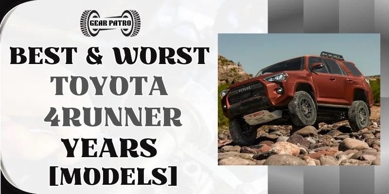 Best & Worst Toyota 4Runner Years