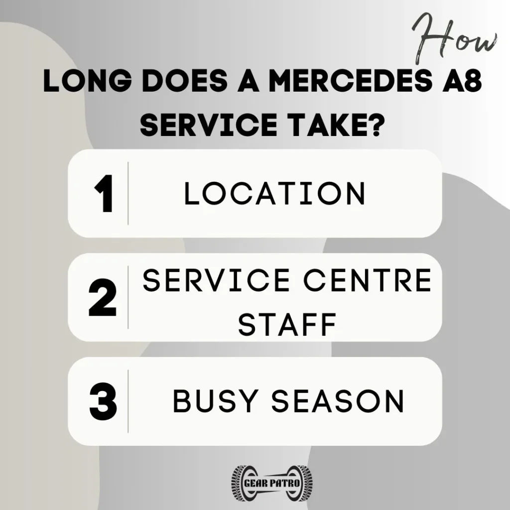 How Long Does A Mercedes A8 Service Take?