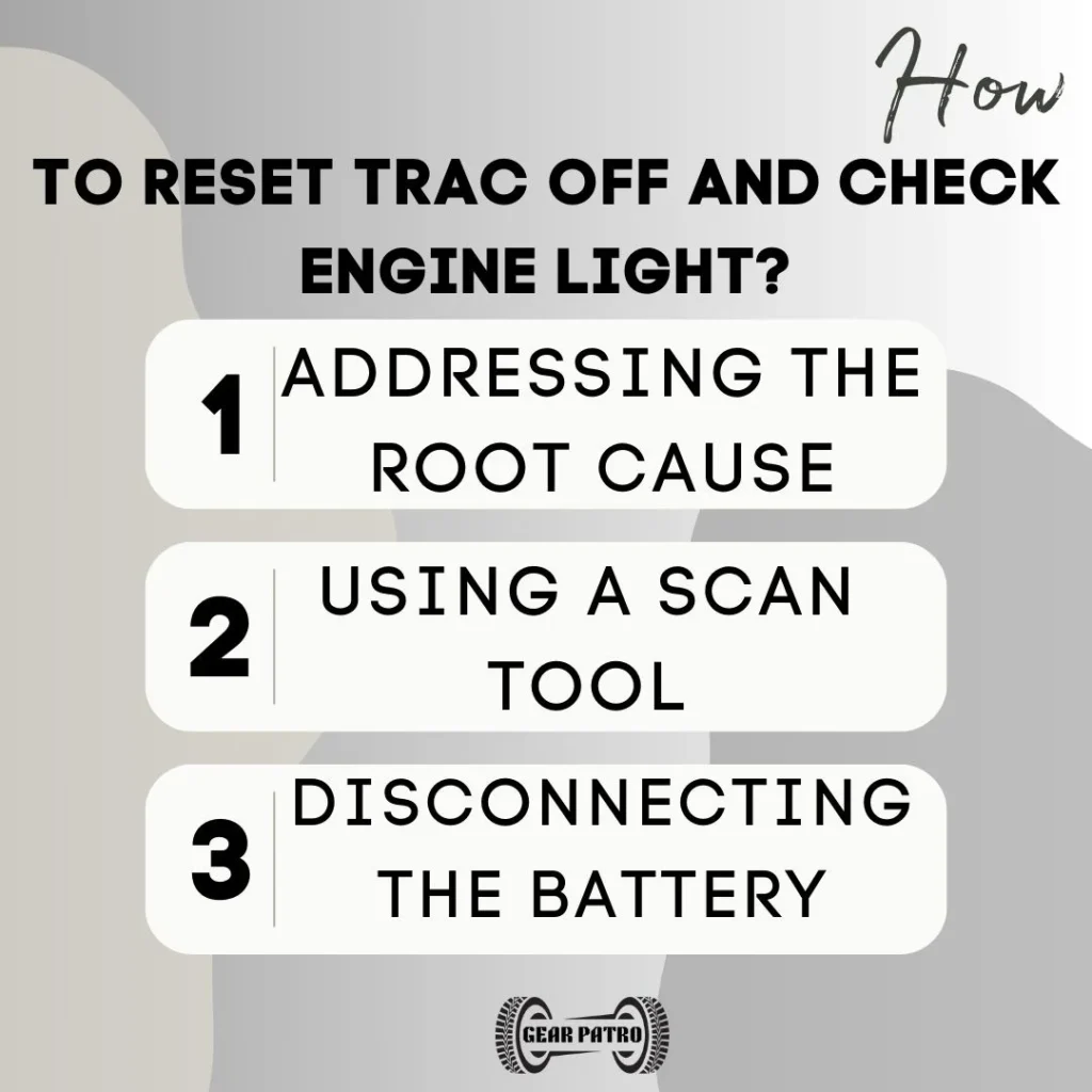 How To Reset Trac Off And Check Engine Light?