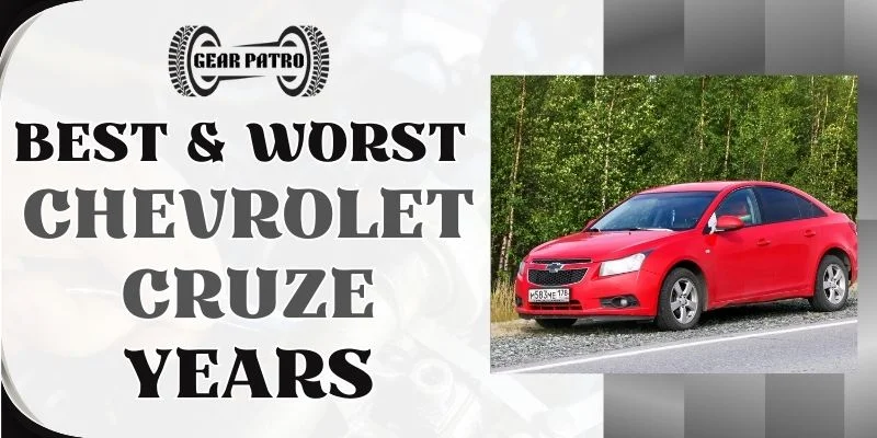 Best & Worst Chevrolet Cruze Years