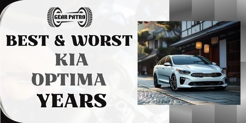 Best & Worst Kia Optima Years