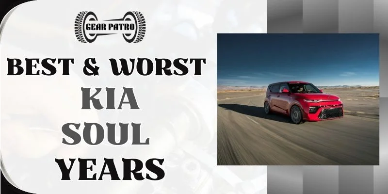 Best & Worst Kia Soul Years