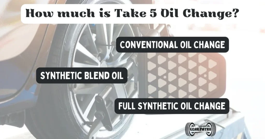 How much is Take 5 Oil Change?