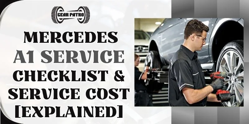 Mercedes A2 Service Checklist & Service Cost [Explained]